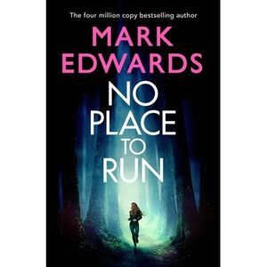 No Place to Run -- Mark Edwards